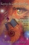 Hurst, Beth Hurst, Beth Reding Hurst, Hurst Beth, Ginny Reding, Reding Ginny - Keeping Light in Your Eyes: A Guide to Helping Teachers Discover,