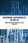 Ekaterina Domorenok, Ekaterina (University of Padova Domorenok, Domorenok Ekaterina - Governing Sustainability in the Eu