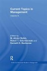 Robert Golembiewski, M. Afzalur Golembiewski Rahim, Robert Golembiewski, Robert T. Golembiewski, Kenneth D. MacKenzie, M. Afzalur Rahim... - Current Topics in Management