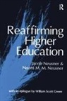 William Scott Green, Noam M. M. Neusner, Neusner, Jacob Neusner, Noam Neusner - Reaffirming Higher Education