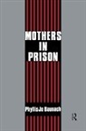 Phyllis Jo Baunach, Baunach Phyllis Jo, Gabriel R. Ricci, Phyllis Jo Baunach, Gabriel R. Ricci, Ricci Gabriel R. - Mothers in Prison
