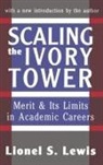 Lewis, Lionel S. Lewis, Lionel S. (School of Education Lewis, Lewis Lionel S. - Scaling the Ivory Tower