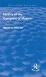 Prescott, William Prescott, William H Prescott, William H. Prescott, John Foster Kirk - Revival: History of the Conquest of Mexico (1886)