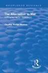 Buxton, Charles Roden Buxton - Revival: The Alternative to War (1936)