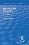 Mason, R. Osgood Mason - Revival: Hypnotism and Suggestion (1901)