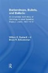 Bruce R Schueneman, Bruce R. Schueneman, Studwell, William E Studwell, William E Schueneman Studwell, William E. Studwell - Barbershops, Bullets, and Ballads