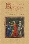 Sophie Harwood, Harwood Sophie, Harwood Sophie Harwood - Medieval Women and War