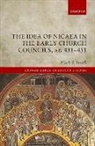 Mark S. Smith, Mark S. (Chaplain &amp; Director of Studies in Smith, Mark S. (Dean and Fellow Smith, Smith Mark S. - The Idea of Nicaea in the Early Church Councils AD 431-451
