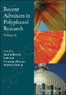 Veronique Cheynier, Véronique Cheynier, Heidi Halbwirth, Heidi Stich Halbwirth, Heidrun Halbwirth, Heidrun Stich Halbwirth... - Recent Advances in Polyphenol Research, Volume 6