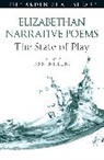 Lynn Enterline, Lynn (Vanderbilt University Enterline, Lena Cowen Orlin, Ann Thompson, Lynn Enterline, Lynn (Vanderbilt University Enterline... - Elizabethan Narrative Poems: The State of Play