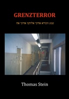 Thomas Stein - Grenzterror