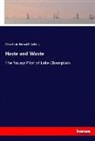 Edward T LeBlanc, Edward T. LeBlanc, Olive Optic, Oliver Optic - Haste and Waste