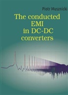 Piotr Musznicki - The conducted EMI in DC-DC converters