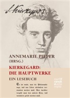 Søren Kierkegaard, Annemarie Pieper, Annemari Pieper, Annemarie Pieper - Kierkegaard: Die Hauptwerke
