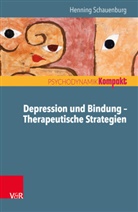 Henning Schauenburg, Resch, Resch, Franz Resch, Ing Seiffge-Krenke, Inge Seiffge-Krenke - Depression und Bindung - Therapeutische Strategien