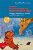 Thomas Hensel, Regin Hiller, Regina Hiller - ResonaT - Ressourcenorientierte narrative Traumatherapie