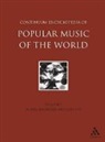 David Horn, John Horn, Dave Laing, Oliver, John Shepherd, David Horn... - Continuum Encyclopedia of Popular Music of the World, Volume 1