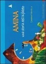 Laura Vanelli, M. L. Pampaloni - Amina. Una storia dell'alfabeto