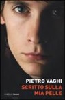 Pietro Vaghi - Scritto sulla mia pelle