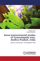 Nagaraj Arveti, Nagaraju Arveti, Yenamala Sreedhar - Some environmental studies of Tummalapalle area, Andhra Pradesh, India