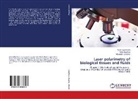 Victo Bachinskyi, Victor Bachinskyi, Tara Boychuk, Taras Boychuk, Alexand Ushenko, Alexander Ushenko - Laser polarimetry of biological tissues and fluids