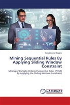 Sandipkumar Sagare - Mining Sequential Rules By Applying Sliding Window Constraint