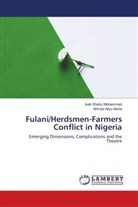 Ahmad Aliyu Aisha, Isah Sheh Mohammed, Isah Shehu Mohammed - Fulani/Herdsmen-Farmers Conflict in Nigeria