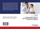 Rais Ahma Lone, Rais Ahmad Lone, Mohammad A Mehmood, Mohammad Aneesul Mehmood, Asma Rashid, Asmat Rashid - A Comparative Study of Blood Lead Levels in Normal & Abnormal Children