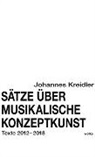Johannes Kreidler - Sätze über musikalische Konzeptkunst