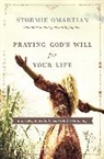 Stormie Omartian - Praying God's Will for Your Life