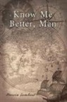 Marvin Lumbard, Thomas Nelson - Know Me Better, Man