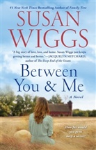 Susan Wiggs - Between You and Me