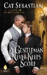 Cat Sebastian - A Gentleman Never Keeps Score