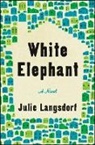 Julie Langsdorf - White Elephant