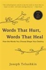 Joseph Telushkin, Rabbi Joseph Telushkin - Words That Hurt, Words That Heal, Revised Edition