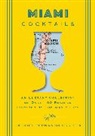Cider Mill Press, Gabriel Urrutia - Miami Cocktails