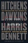 Richard Dawkins, Daniel Dennett, Stephen Fry, S Harris, Sam Harris, Christopher Hitchens... - The Four Horsemen