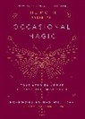 Catherine Burns, Meg Wolitzer, Catherine Burns - The Moth Presents Occasional Magic