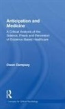 Owen Dempsey, Owen Dr Dempsey - Anticipation and Medicine