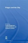 Lukas Henderson Engelmann, Lukas Engelmann, John Henderson, John (Birkbeck Henderson, John (University of Cambridge Henderson, Christos Lynteris... - Plague and the City