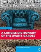 Richard Carlin, Kostelanetz, Richard Kostelanetz, Richard Carlin Kostelanetz - Concise Dictionary of the Avant-Gardes