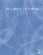 Richard Carlin, Richard Kostelanetz, Kostelanetz Richard - Concise Dictionary of the Avant-Gardes