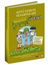 David Borgenicht, Robin Epstein, Nathaniel Maruna - Kötü Durum Senaryolari