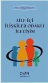 Müge Yazgan - Aile Ici Iliskiler Odakli Iletisim