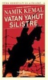 Namik Kemal - Vatan Yahut Silistre - Türk Edebiyati Klasikleri 6