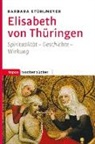 Barbara Stühlmeyer - Elisabeth von Thüringen