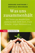 Grün Anselm, Leonard Boff, Leonardo Boff, Edith u a Stein, Gerhar Hartmann, Gerhard Hartmann... - Was uns zusammenhält