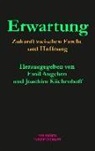 Emil Angehrn, Joachim Küchenhoff - Erwartung