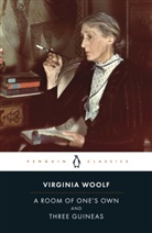 Virginia Woolf - A Room of One's Own/Three Guineas