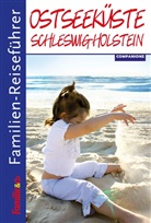 Familien-Reiseführer: Ostseeküste Schleswig-Holstein